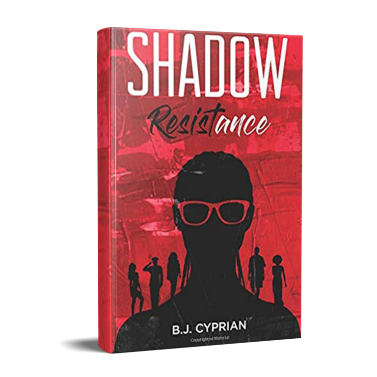 Image displays a digital mockup of the technological crime thriller titled Shadow Resistance by B.J. Cyprian. The cover is red and depicts six figures hidden in shadow.